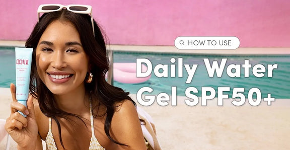 1 - How to Use Daily Water Gel SPF50+ Sunscreen in Your Skincare Routine